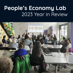 The cover of People's Economy Lab's 2023 Year in Review.